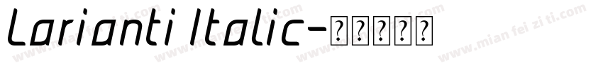 Larianti Italic字体转换